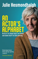 An Actor's Alphabet : An A to Z of Some Stuff I've Learnt and Some Stuff I'm Still Learning-9781839041211