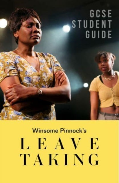 Leave Taking: The GCSE Study Guide-9781839041365