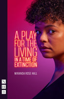 A Play for the Living in a Time of Extinction-9781839041495