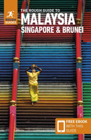 The Rough Guide to Malaysia, Singapore & Brunei: Travel Guide with eBook-9781839058363