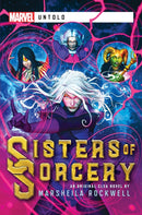 Sisters of Sorcery : A Marvel: Untold Novel-9781839081651