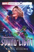 Sound of Light : A Marvel: School of X Novel-9781839081781