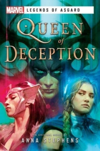 Queen of Deception : A Marvel Legends of Asgard Novel-9781839082030