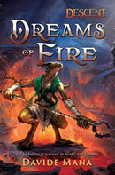 Dreams of Fire : A Descent: Legends of the Dark Novel-9781839082436