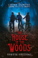 The House in the Woods : The Ghost Hunter Chronicles-9781839131141