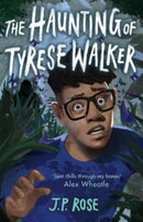 The Haunting of Tyrese Walker-9781839132407