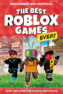 The Best Roblox Games Ever (Independent & Unofficial) : Over 100 games reviewed and rated!-9781839350153