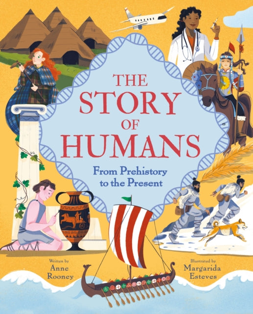 The Story of Humans : From Prehistory to the Present-9781839403712