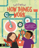 Let's Explore! How Things Work : See Inside Vehicles, Instruments, Gadgets, and More!-9781839408359