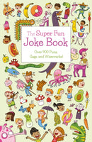 The Super Fun Joke Book : Over 900 Puns, Gags, and Wisecracks!-9781839408434