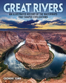 Great Rivers : An Illustrated History of the Waterways that Shaped Civilizations-9781839408717