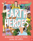 Earth Heroes: Twenty Inspiring Stories of People Saving Our World-9781839940163