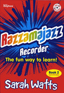 Razzamajazz Recorder  Book 2 : The Fun and Exciting Way to Learn the Recorder-9781840036800