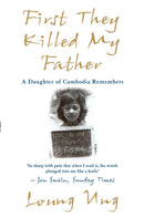 First They Killed My Father : A Daughter of Cambodia Remembers-9781840185195