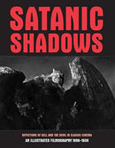 Satanic Shadows : Depictions Of Hell And The Devil In Classic Cinema-9781840686951