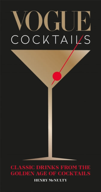 Vogue Cocktails : Classic drinks from the golden age of cocktails-9781840917888