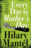 Every Day Is Mother's Day-9781841153391