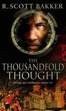 The Thousandfold Thought : Book 3 of the Prince of Nothing-9781841494128