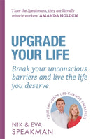 Upgrade Your Life : Break your unconscious barriers and live the life you deserve-9781841883274