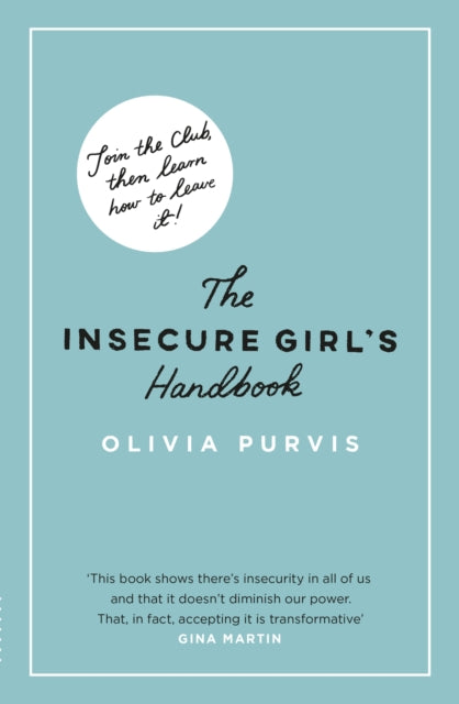 The Insecure Girl's Handbook-9781841883885
