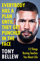 Everybody Has a Plan Until They Get Punched in the Face : 12 Things Boxing Teaches You About Life-9781841884707
