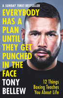 Everybody Has a Plan Until They Get Punched in the Face : 12 Things Boxing Teaches You About Life, from the I'm A Celeb star-9781841884714