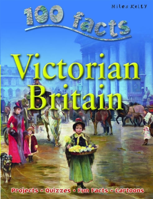 100 Facts - Victorian Britain-9781842369845