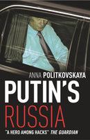 Putin's Russia : The definitive account of Putin's rise to power-9781843430506