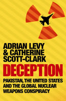 Deception: Pakistan, The United States and the Global Nuclear Weapons Conspiracy-9781843545354