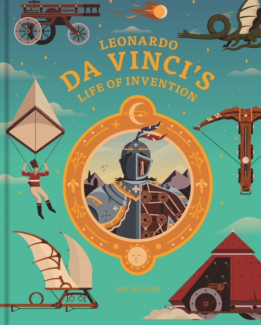 Leonardo da Vinci's Life of Invention-9781843654988
