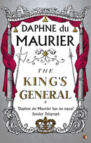 The King's General : The thrilling historical romance from the bestselling author of REBECCA-9781844080892