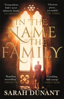 In The Name of the Family : A Times Best Historical Fiction of the Year Book-9781844087488