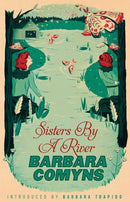 Sisters By A River : A Virago Modern Classic-9781844088379
