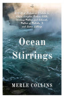 Ocean Stirrings: A Work of Fiction in Tribute to Louise Langdon Norton Little, Working Mother and Activist, Mother of Malcolm X and Seven Siblings-9781845235529