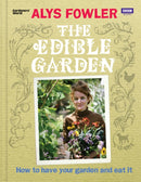 The Edible Garden : How to Have Your Garden and Eat It-9781846079740