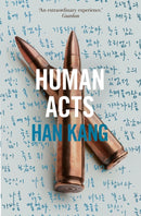 Human Acts : Winner of the 2024 Nobel Prize in Literature-9781846275975