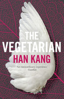 The Vegetarian : Winner of the 2024 Nobel Prize in Literature-9781846276033