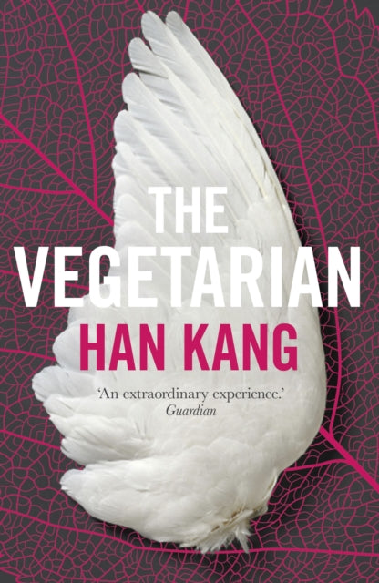 The Vegetarian : Winner of the 2024 Nobel Prize in Literature-9781846276033