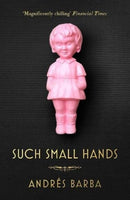 Such Small Hands-9781846276750