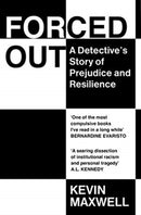 Forced Out : A Detective's Story of Prejudice and Resilience-9781846276811