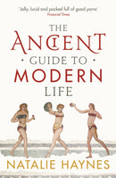 The Ancient Guide to Modern Life-9781846683244