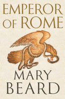Emperor of Rome : The Instant Sunday Times Bestseller-9781846683787