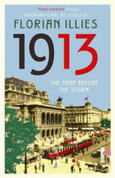 1913 : The Year before the Storm-9781846689611