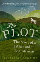 The Plot : A Biography of My Father's English Acre-9781847081445