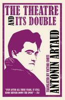The Theatre and Its Double (Annotated Edition) : contains extra documents relating to the work-9781847493323