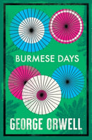 Burmese Days : Annotated Edition-9781847498809
