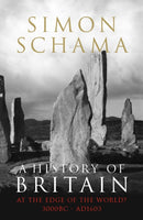 A History of Britain - Volume 1 : At the Edge of the World? 3000 BC-AD 1603-9781847920126