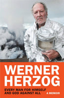 Every Man for Himself and God against All : A Memoir-9781847927248