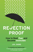Rejection Proof : How to Beat Fear and Become Invincible-9781847941459