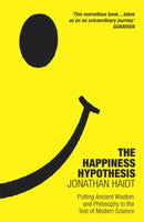 The Happiness Hypothesis : Ten Ways to Find Happiness and Meaning in Life-9781847943064